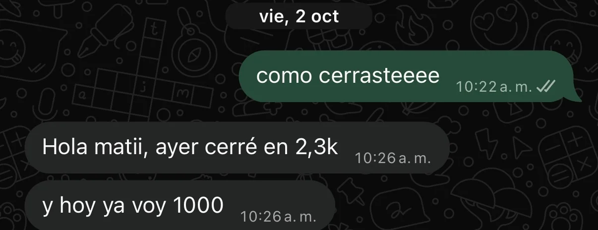 Mensaje de un alumno: ayer cerré en 2,3k y hoy ya voy 1000
